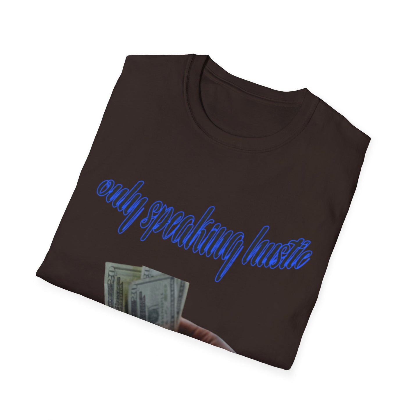 Only speaking Hustle T-Shirt - HCWP 