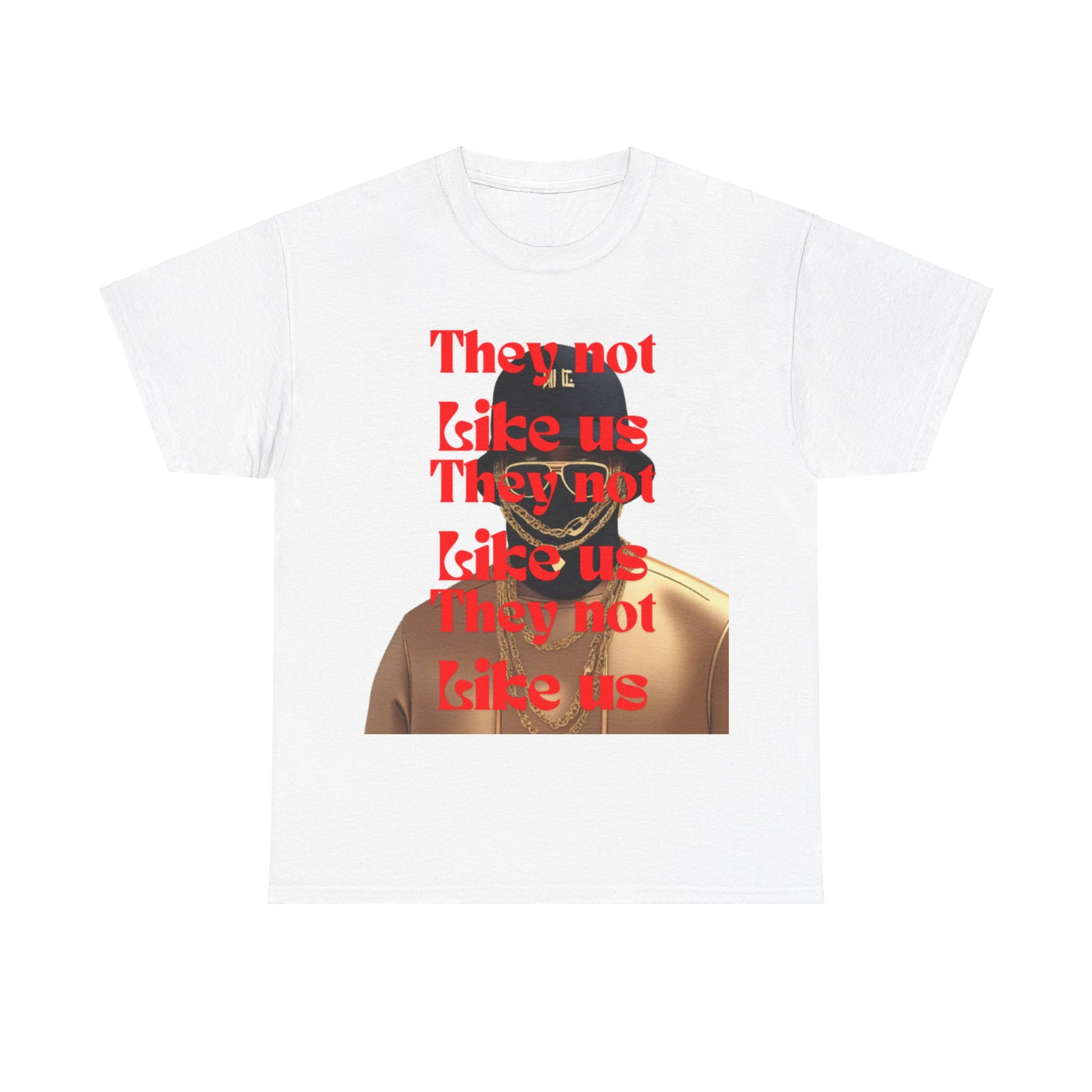 They not like us Tee - HCWP
