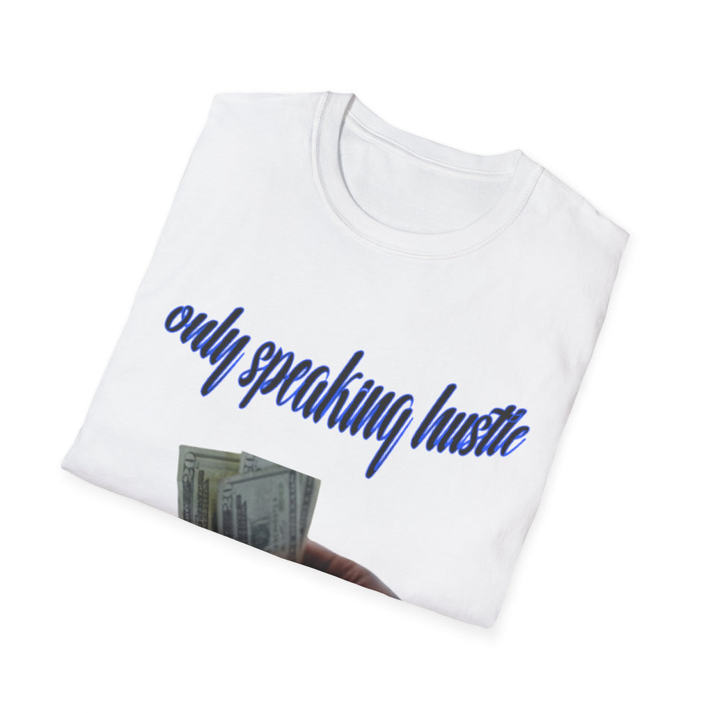 Only speaking Hustle T-Shirt - HCWP 