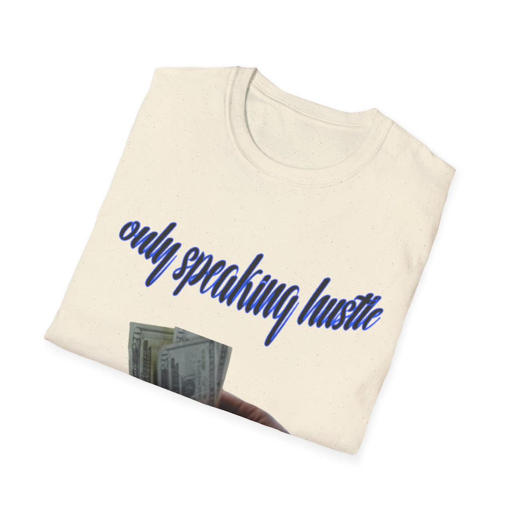 Only speaking Hustle T-Shirt - HCWP 