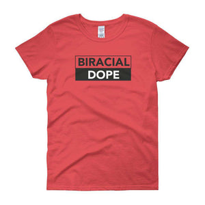 Biracial Dope Women's short sleeve t-shirt