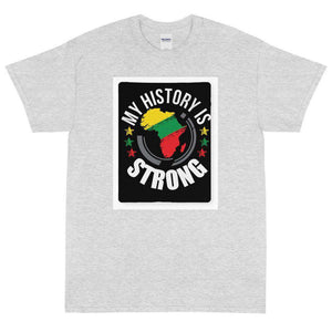 My History is Strong T-Shirt