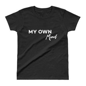 My own Mind Ladies' T-shirt