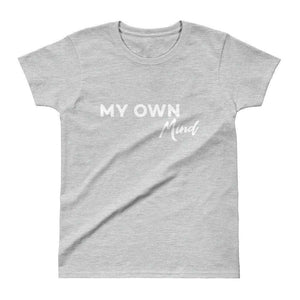 My own Mind Ladies' T-shirt