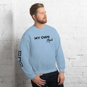 My own mind Sweatshirt