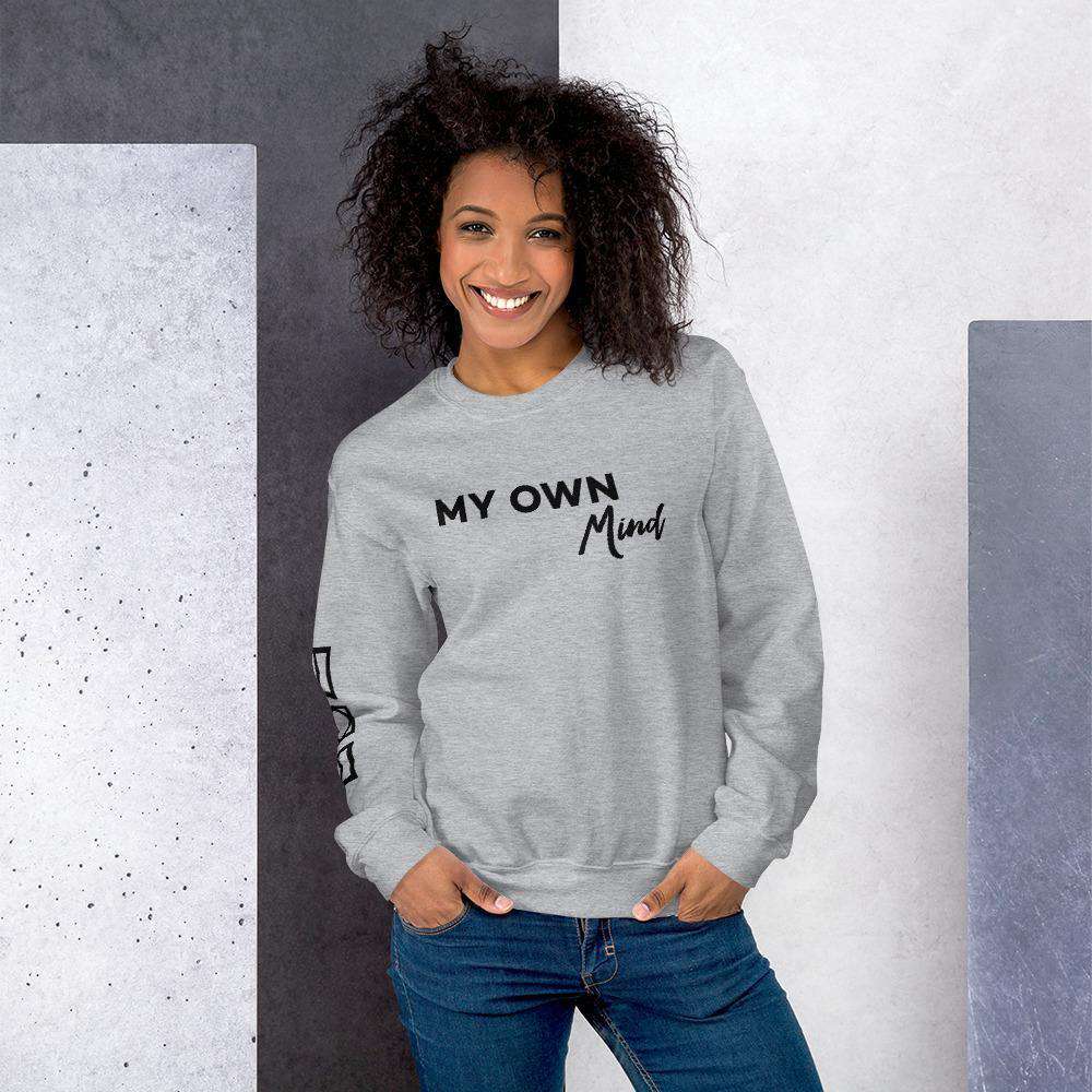 My own mind Sweatshirt