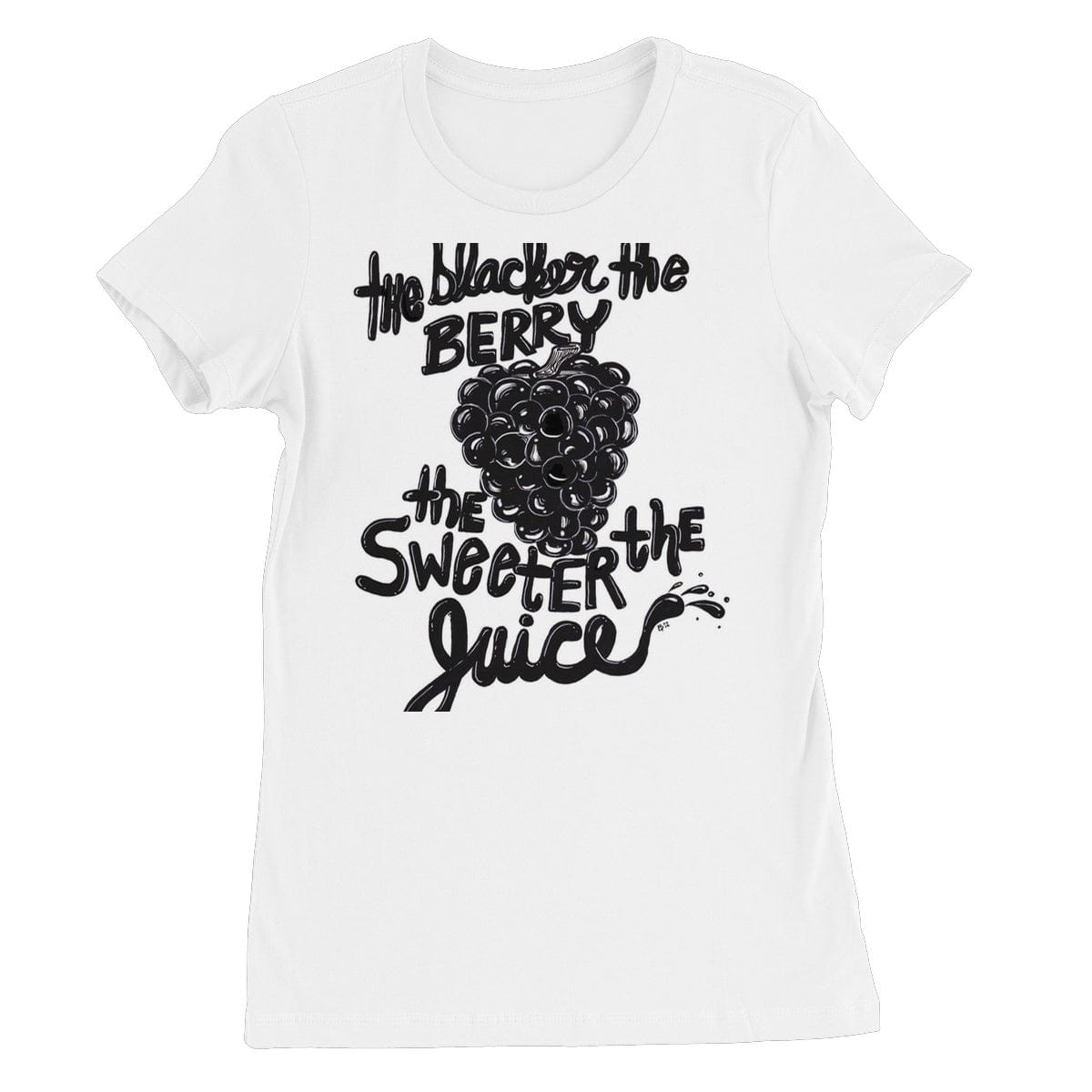 The Blacker the Berry Women's Favourite T-Shirt