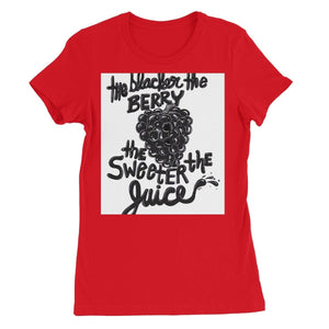 The Blacker the Berry Women's Favourite T-Shirt